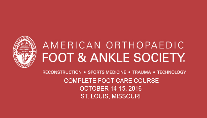 AOFAS Complete Foot Care Course