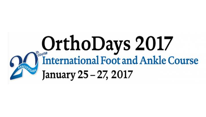OrthoDays 2017 - International Foot and Ankle Course