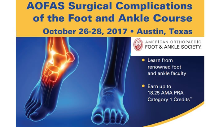 AOFAS Surgical Complications of the Foot and Ankle Course